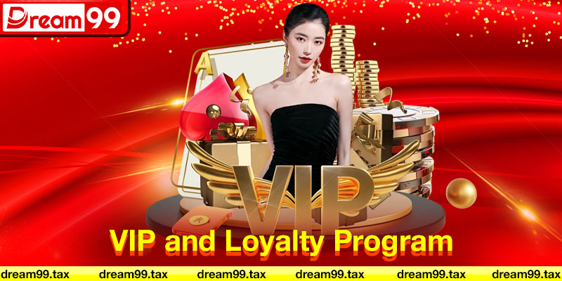 VIP and Loyalty Program